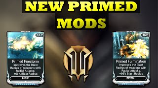 Warframe  New Primed Mods Get Primed Firestorm and Primed Fulmination [upl. by Sup]