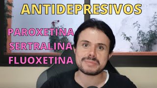 Paroxetina Sertralina Fluoxetina ANTIDEPRESIVOS para Fobia Social y Trastorno Dismorfico Corporal [upl. by Portugal]