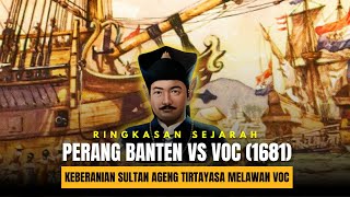 1681 PERANG BANTEN VS BELANDA  Sejarah Singkat Perang Banten [upl. by Sascha47]