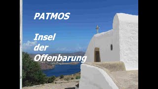 PATMOS Hier empfing Johannes die OFFENBARUNG [upl. by Rephotsirhc]