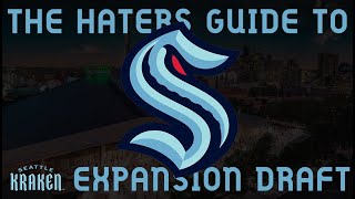 The Haters Guide to the Seattle Kraken Expansion Draft [upl. by Eoj]