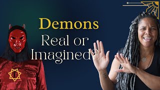 Demons Real or Imagination [upl. by Acinod]