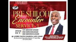 1ST PRESHILOH ENCOUNTER SERVICE  LFC LIFECAMP ABUJA  29TH OCT 2023  PST CHIBUIKE NWAFOR [upl. by Whiting]