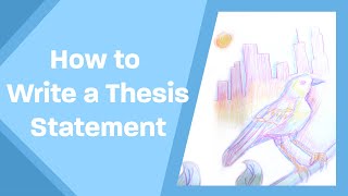 Perfecting Your Thesis Statement [upl. by Erine]