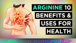 10 Amazing Benefits of LARGININE [upl. by Ailefo]