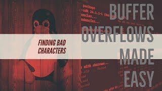 Buffer Overflows Made Easy  Part 6 Finding Bad Characters [upl. by Yelsna189]