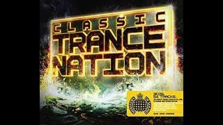 Ministry of Sound  Classic Trance Nation CD1 [upl. by Nnayrrehs]