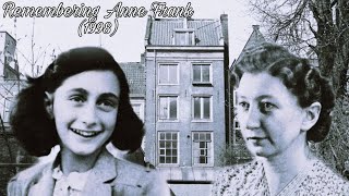 Remembering Anne Frank 1998  Full Documentary  English [upl. by Alexandro]