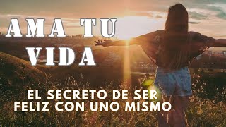 ❤️ Descubre el SECRETO del Poder del Amor Propio y deja la Infelicidad Claves para amarse [upl. by Osher]