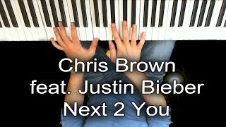 Chris Brown feat Justin Bieber  Next 2 You Piano Cover  Lyrics Press CC for the Lyrics [upl. by Elauqsap]