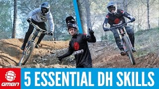 5 Essential Downhill Mountain Bike Skills [upl. by Manup]