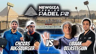 NEWGIZA Premier Padel P2 ChozasAugsburger vs BelasteguinLibaak  Hihglights [upl. by Trumaine505]