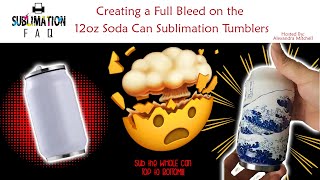 Full Bleed Soda Can Sublimation Tumblers [upl. by Novhaj224]