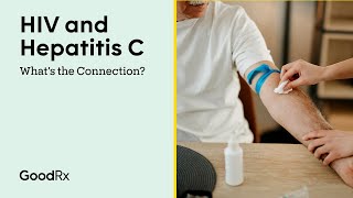 HIV and Hepatitis C What’s the Connection  GoodRx [upl. by Ailuig]