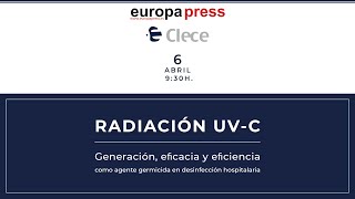 Encuentro Informativo quotRadiación UVC Generación Eficacia y Eficiencia como Agente Germicidaquot [upl. by Neeroc]