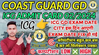 Coast Guard Navik GD Exam Date City 022024  Coast Guard GD Admit Card 2024 Out icg admitcard [upl. by Orly53]