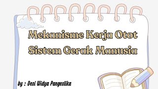 Mekanisme Kerja Otot  Sistem Gerak Manusia [upl. by Oicangi]