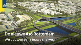 De nieuwe snelweg A16 Rotterdam in vogelvlucht [upl. by Jermayne903]