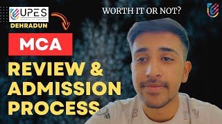 UPES MCA Review  Admission Process 2024  UPES Dehradun [upl. by Ynelram606]