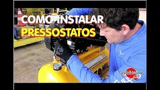 COMO INSTALAR COMPRESSORES E PRESSOSTATOS  PARTE 1 [upl. by Dremann]