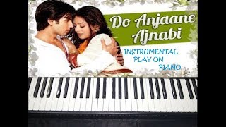 Do Anjaane Ajnabi  VivahInstrumentalPiano TutorialSlowly Play In End [upl. by Saideman643]