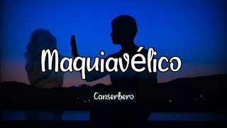 Canserbero Maquiavélico LETRA💯🔥 [upl. by Syhr]