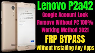 Lenovo P2a42 Frp Bypass ll Google Account Lock Remove Without Installing Any Apps 100 Working Trick [upl. by Ramedlav]