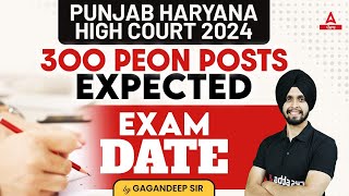 Punjab Haryana High Court Peon Exam Date 2024  Punjab And Haryana High Court Expected Exam Date [upl. by Maisel]