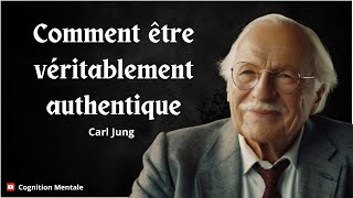 Comment être véritablement authentique  Carl Jung Philosophie jungienne [upl. by Eelrefinnej10]