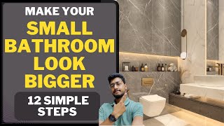 Make you SMALL BATHROOM look bigger with just 12 simple steps Create a spacious bathroom design [upl. by Madella979]