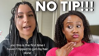 Braiders Dont DESERVE Tips  TikToker REFUSES To Tip Her Braider [upl. by Ahsaeyt]