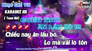 Karaoke Chiều Nay Ăn Lẩu Bò Remix Tone Nữ Nhạc Hot Tik Tok [upl. by Eserrehs]