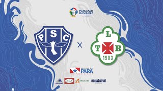 AO VIVO  Paysandu x Tuna  Parazão Banpará 2023 [upl. by Hinch]