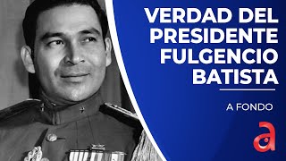 La verdad histórica del presidente de Cuba Fulgencio Batista que el castrismo pretende ocultar [upl. by Rebmik]