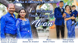 1st Birthday Toast Song Of Ivon  New Konkani Toast Song 2024  Michelle De Arambol [upl. by Tiana687]