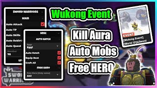 Wukong Event Sword Warriors Script  Best Auto Farm  Free HERO [upl. by Mogerly]