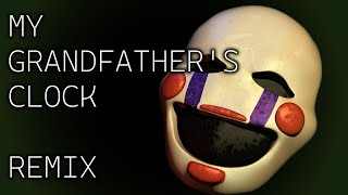 My Grandfathers Clock REMIX  Puppet  FNaF [upl. by Eudocia]