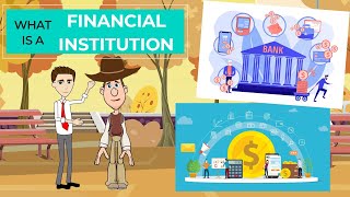 What is a Financial Institution A Simple Explanation for Kids and Beginners [upl. by Mccallum103]