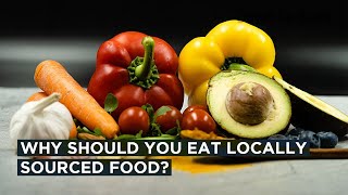 Why eating locally sourced food is better for climate change [upl. by Beniamino]