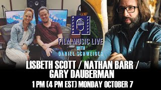 Film Music Live with NATHAN BARR LISBETH SCOTT amp GARY DAUBERMAN [upl. by Ayvid]