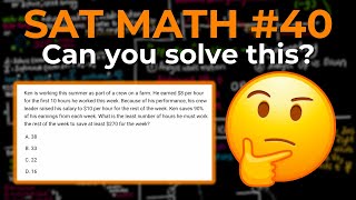 Can you solve this SAT Math Problem Question 40 [upl. by Yeldarb]