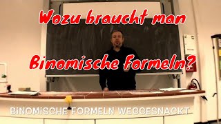 Wozu braucht man die Binomischen Formeln [upl. by Nhar]