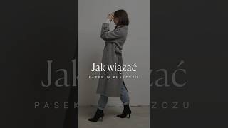 Jak wiązać pasek od płaszcza [upl. by Bashemath398]