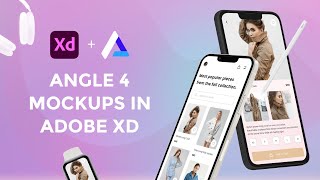 Device Mockups In Adobe Xd For UI  UX Designers  Angle 4 Review [upl. by Nlocnil]