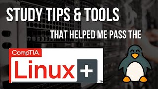 How I Pass the CompTIA Linux XK0005 Exam  Study Tips amp Tools [upl. by Garibull]