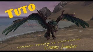 TUTO Comment avoir le LoupFaucon comme familier [upl. by Henn]