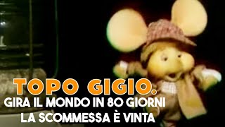 Topo Gigio © Gira il mondo in 80 giorni  La scommessa è vinta [upl. by Anesusa]