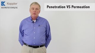 Kappler Inc Blog vol2  Penetration VS Permeation  Philip Mann [upl. by Sesom]