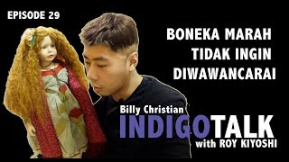 IndigoTalk 29 Boneka Marah Tidak Ingin Diwawancarai [upl. by Ellenaj846]