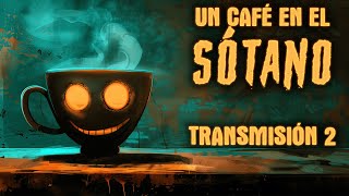 Un café en el sótano  Transmisión 2 [upl. by Suciram]